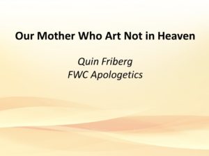 Our Mother Who Art Not in Heaven